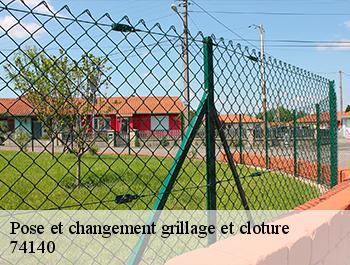 Pose et changement grillage et cloture  74140